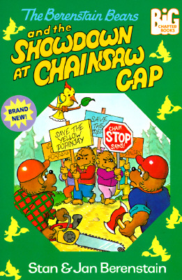 Berenstain Bears and the Showdown at Chainsaw Gap