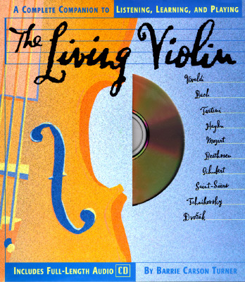 The Living Clarinet: A Complete Guide to Listening, Learning, and Playing (CD Music Series , Vol 4)