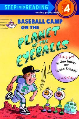 Baseball Camp on the Planet of the Eyeballs (Step-Into-Reading, Step 4)