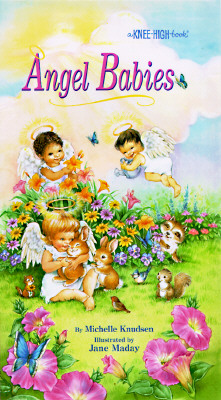 Angel Babies (Knee-High Book)