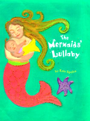 The Mermaids' Lullaby