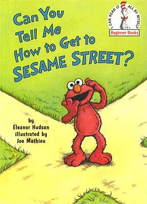 Image for Can You Tell Me How to Get to Sesame Street? (Beginner Books(R))