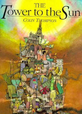 The Tower to the Sun Thompson, Colin