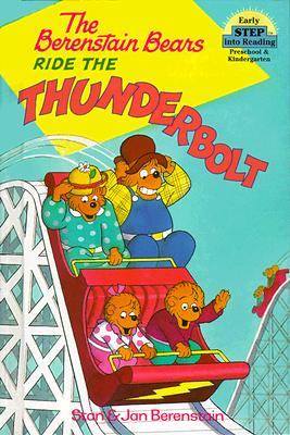 The Berenstain Bears Ride the Thunderbolt (Step-Into-Reading, Step 1)
