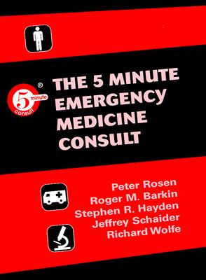 Image for The Five Minute Emergency Medicine Consult The Five Minute Emergency Medicine Consult