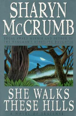 SHE WALKS THESE HILLS
