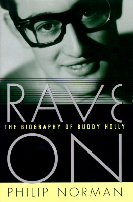 Rave On The Biography of Buddy Holly
