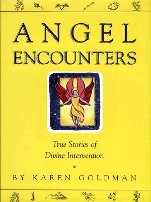 Image for ANGEL ENCOUNTERS: REAL STORIES OF ANGELIC INTERVENTION ANGEL ENCOUNTERS: REAL STORIES OF ANGELIC INTERVENTION