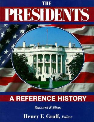 The Presidents A Reference History