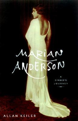 Image for Marian Anderson: A Singer's Journey: The First Comprehensive Biography
