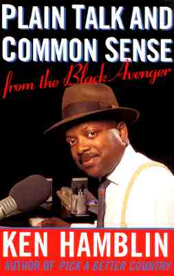 Plain Talk and Common Sense from the Black Avenger