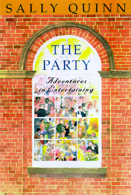 The Party: A Guide to Adventurous Entertaining