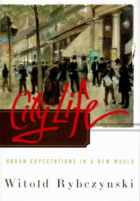 Image for City Life : Urban Expectations in a New World