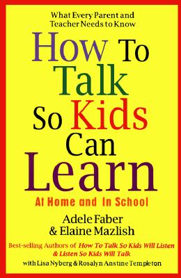Image for How To Talk So Kids Can Learn-- At Home And In School