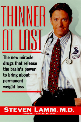 THINNER AT LAST The New Medicine That Releases the Brain's Power to Bring about Permanent Weight Loss