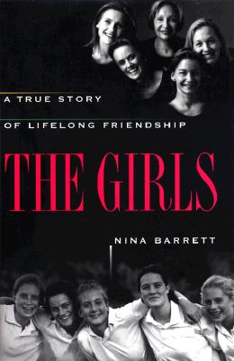 Image for The GIRLS: A TRUE STORY OF LIFELONG FRIENDSHIP