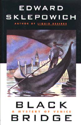 Image for Black Bridge: A Mystery of Venice Black Bridge: A Mystery of Venice