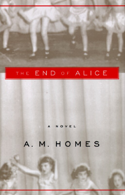 The End of Alice: A Novel