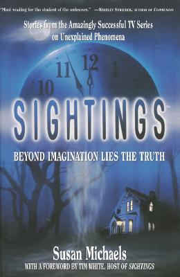Image for SIGHTINGS BEYOND IMAGINATION LIES THE TRUTH