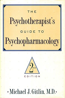 Psychotherapist'S Guide To Psychopharmacology Second Edition