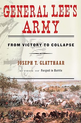 Image for General Lee's Army: From Victory to Collapse (Book Club)