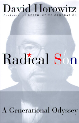 Radical Son: A Journey Through Our Times from Left to Right