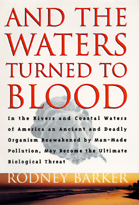 And the Waters Turned to Blood
