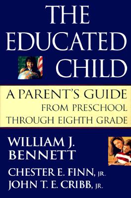 Image for The Educated Child: A Parents Guide From Preschool Through Eighth Grade