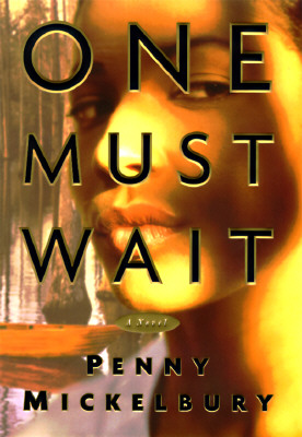 Image for One Must Wait: A Novel One Must Wait: A Novel