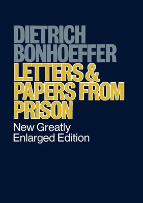 Image for LETTERS AND PAPERS FROM PRISON: NEW GREATLY ENLARGED EDITION EDITED BY EBERHARD BETHGE