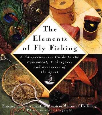 The Elements of Fly Fishing
