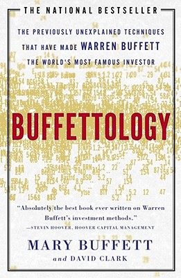 Image for Buffettology: The Previously Unexplained Techniques That Have Made Warren Buffett The Worlds