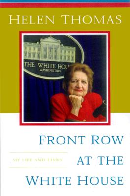 Front Row at the White House: My Life and Times