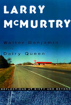 Walter Benjamin at the Dairy Queen: Reflections at Sixty and Beyond