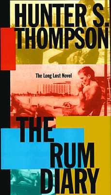 The Rum Diary: The Long Lost Novel
