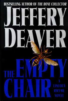 EMPTY CHAIR: A LINCOLN RHYME NOVEL