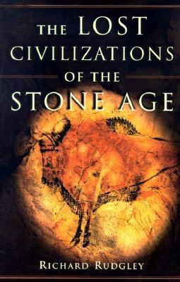 Image for The Lost Civilizations of the Stone Age