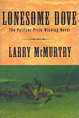Lonesome Dove : A Novel