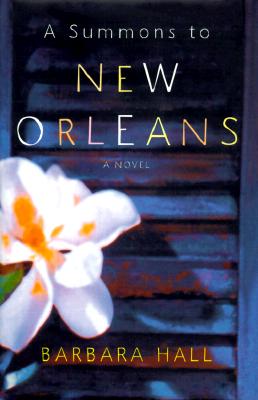 A Summons To New Orleans: A Novel
