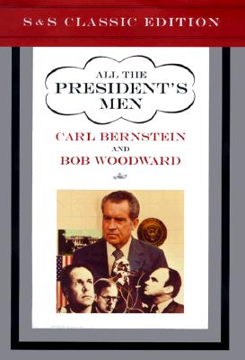 All the President's Men (S&S Classic Editions)