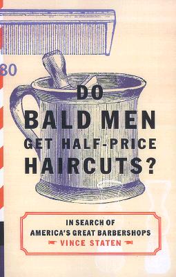 Image for Do bald men get half-price haircuts?: in search of Americas' great barbershops