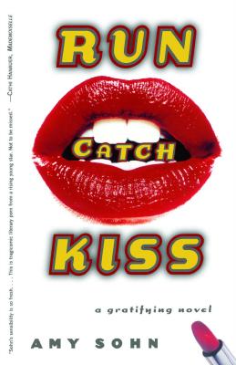 Image for Run Catch Kiss: A Gratifying Novel