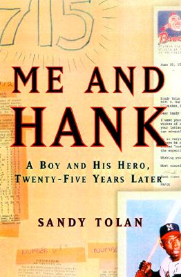 Me and Hank: A Boy and His Hero, Twenty-Five Years Later