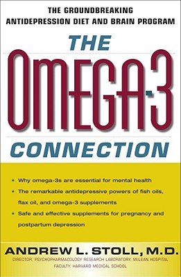 The Omega-3 Connection: The Groundbreaking Antidepression Diet and Brain Program