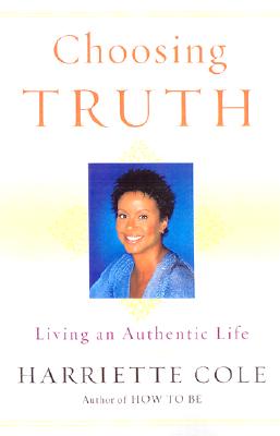Choosing Truth: Living an Authentic Life