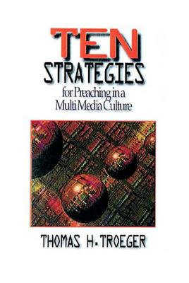 Ten Strategies for Preaching in a MultiMedia Culture