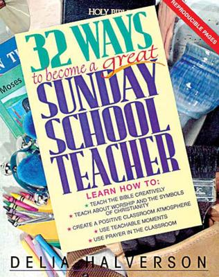 Image for 32 Ways to Become a Great Sunday School Teacher