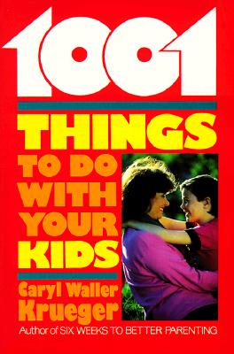 Image for 1001 Things to Do With Your Kids