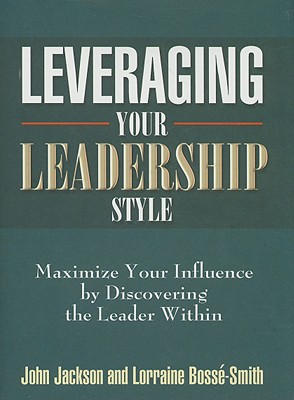 Leveraging Your Leadership Style