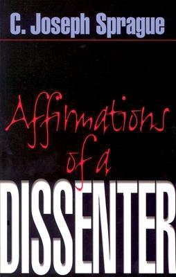 Affirmations Of A Dissenter